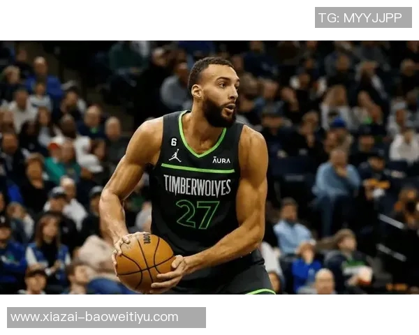 戈贝尔表现平平3投1中罚球命中率低迷贡献5分12板3助攻3封盖